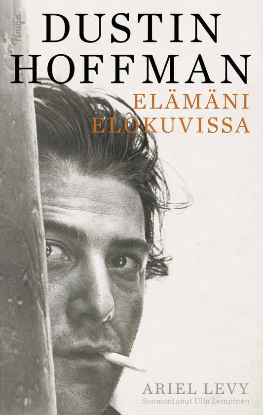Etukansi. Dustin Hoffman. Ariel Levy. Elämäni elokuvissa.