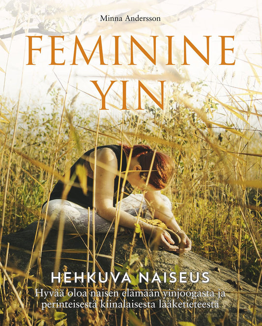Feminine Yin - Hehkuva naiseus