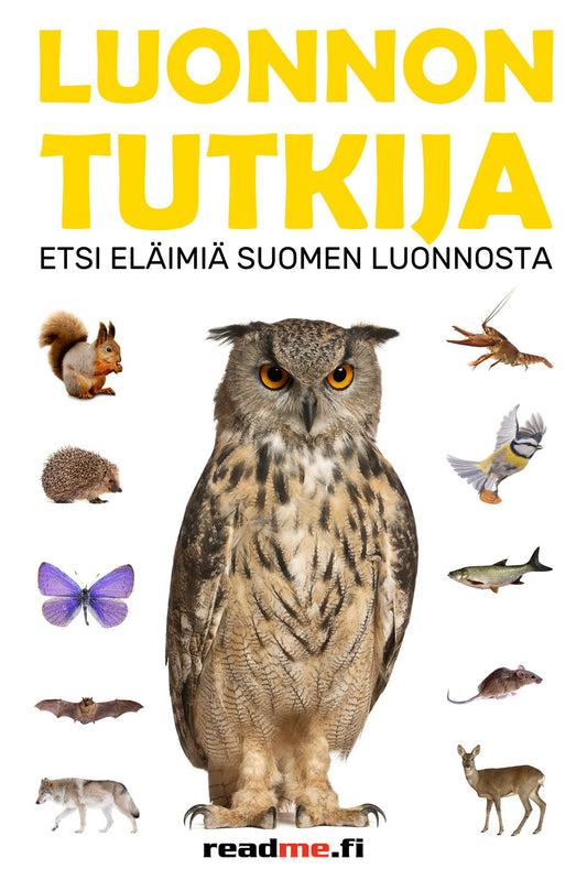 Etukansi. Viljami Ovaskainen. Minna Ovaskainen. Luonnontutkija - Etsi eläimiä Suomen luonnosta.