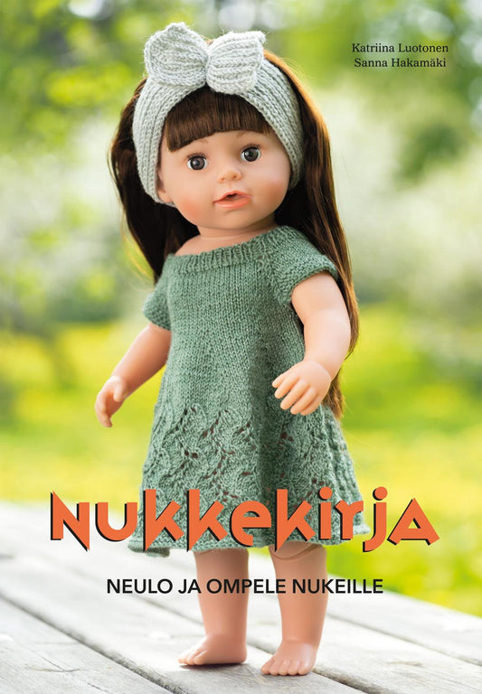 Etukansi. Katriina Luotonen. Sanna Hakamäki. Nukkekirja - Neulo ja ompele nukeille.