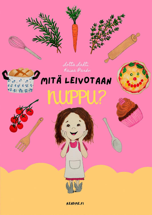 Etukansi. Lotta Lahti. Kaisa Parén. Mitä leivotaan Nuppu?.