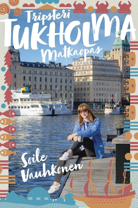 Etukansi. Soile Vauhkonen. Tukholma.
