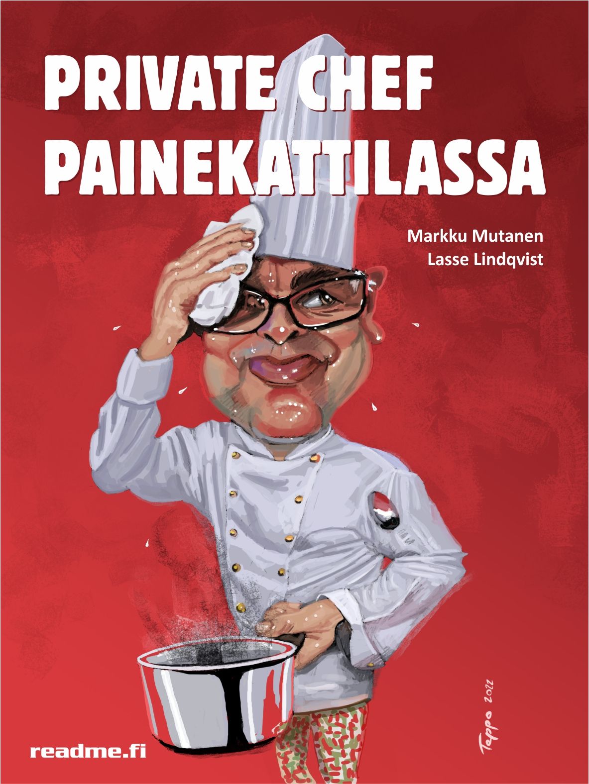 Private Chef painekattilassa