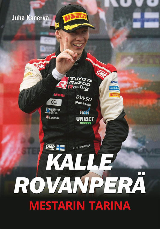 Etukansi. Juha Kanerva. Kalle Rovanperä - Mestarin tarina.