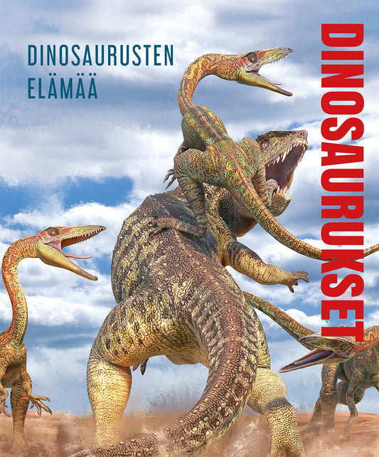 Dinosaurukset - Dinosaurusten elämää