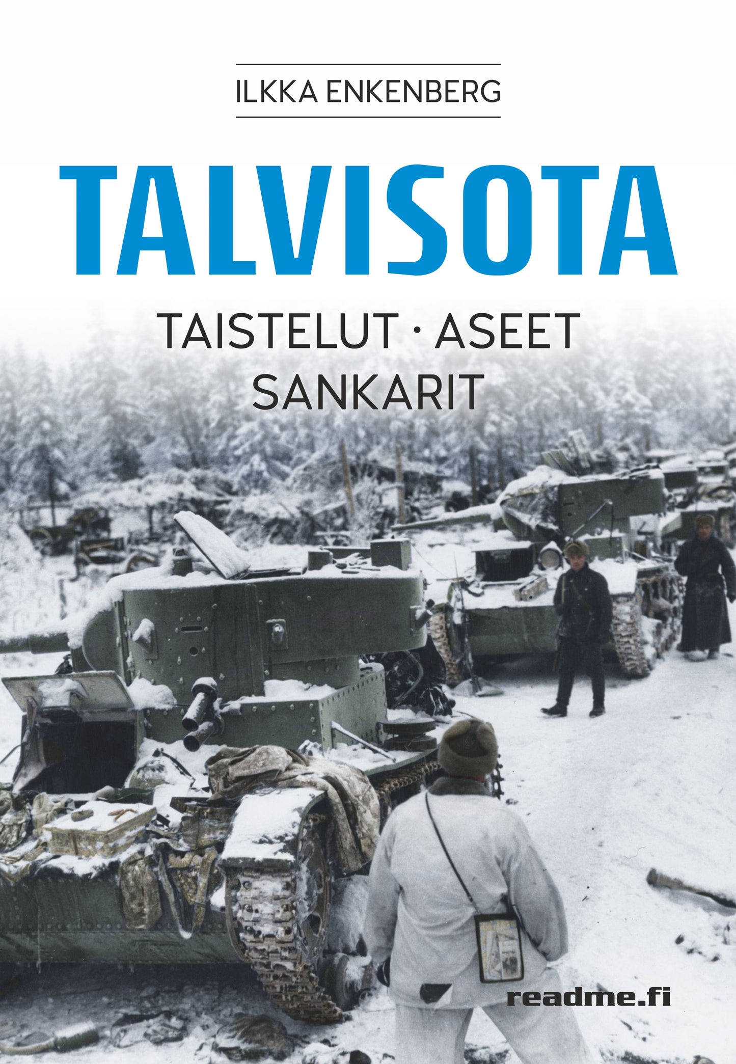 Talvisota - Taistelut, Aseet, Sankarit