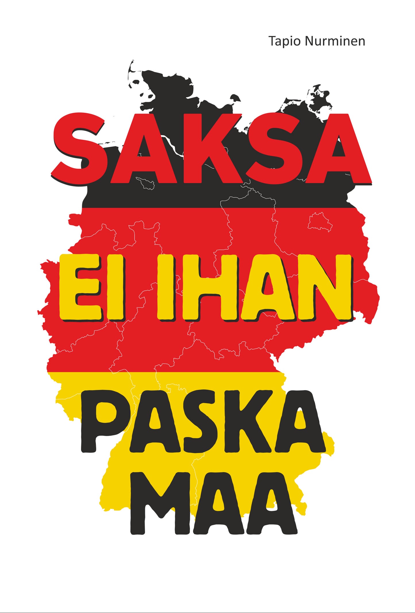 Saksa - Ei ihan paska maa