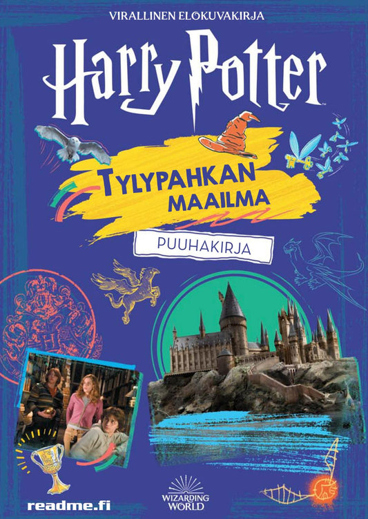 Etukansi. Warner Bros. Entertainment. Harry Potter - Tylypahkan maailma puuhakirja.