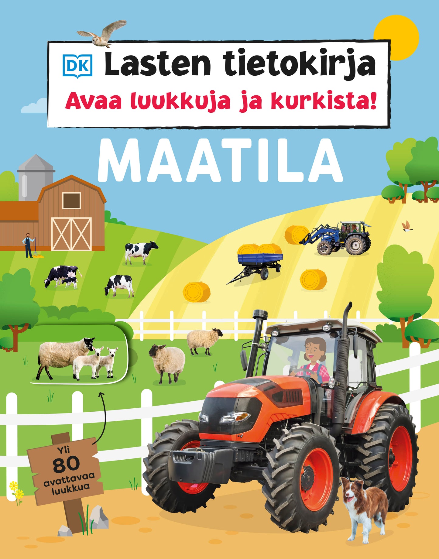 Lasten tietokirja - Maatila - Avaa luukkuja ja kurkista