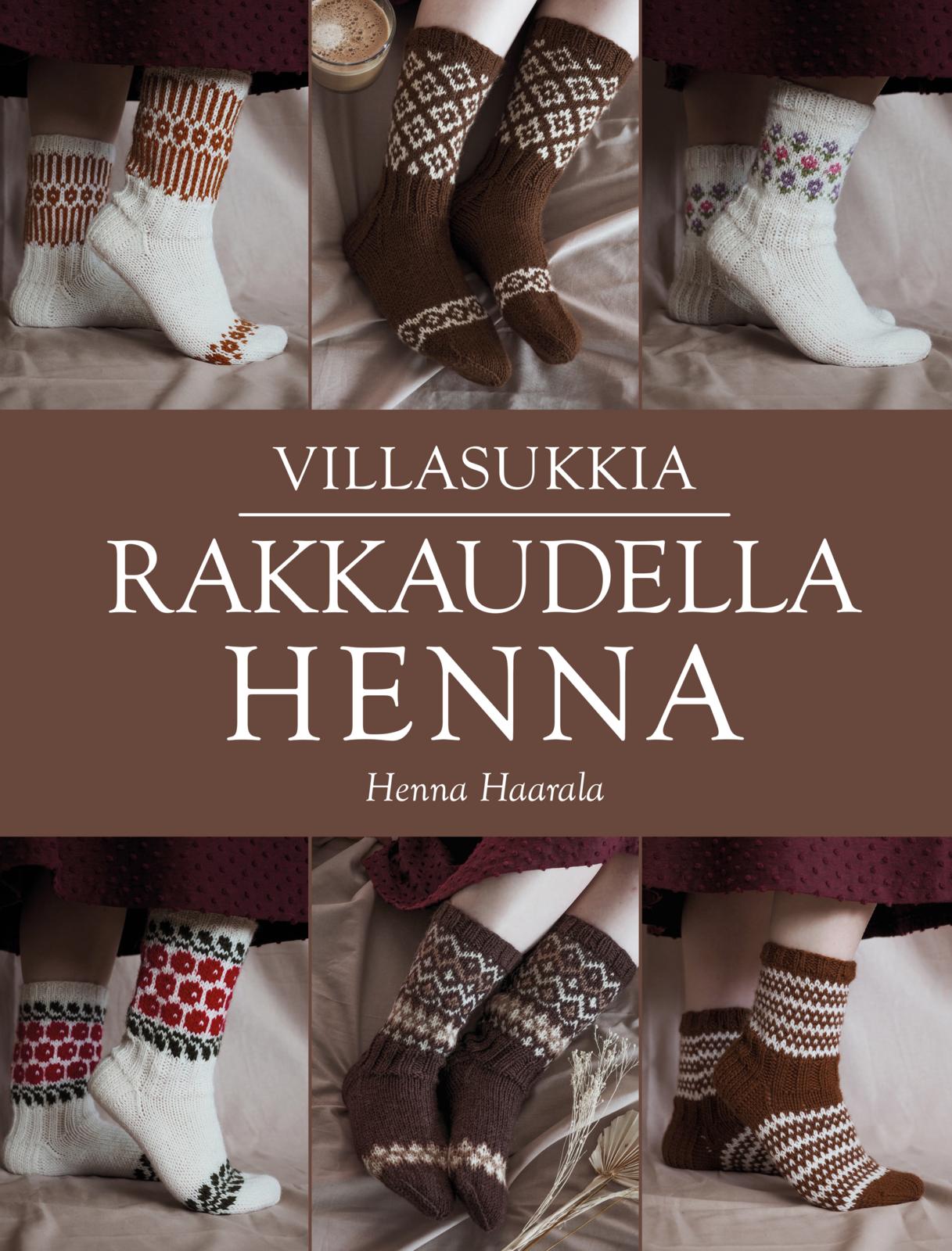 Rakkaudella Villasukkia Rakkaudella Henna Kovakantinen Henna Rakkaudella Villasukkia Rakkaudella Henna Kovakantinen Henna