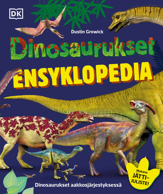 Dinosaurukset Ensyklopedia - 2025 painos + Dinojuliste 