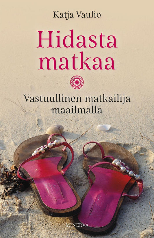 Etukansi. Katja Vaulio. Hidasta matkaa.