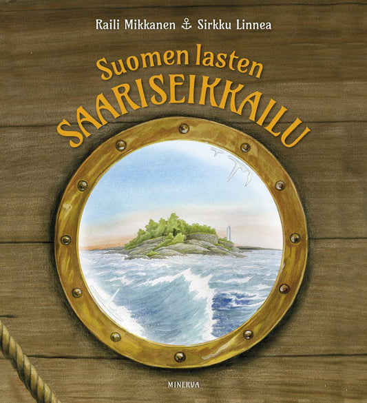 Etukansi. Raili Mikkanen. Sirkku Linnea. Suomen lasten saariseikkailu.