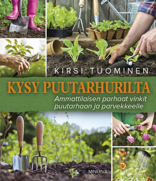Etukansi. Kirsi Tuominen. Kysy puutarhurilta.