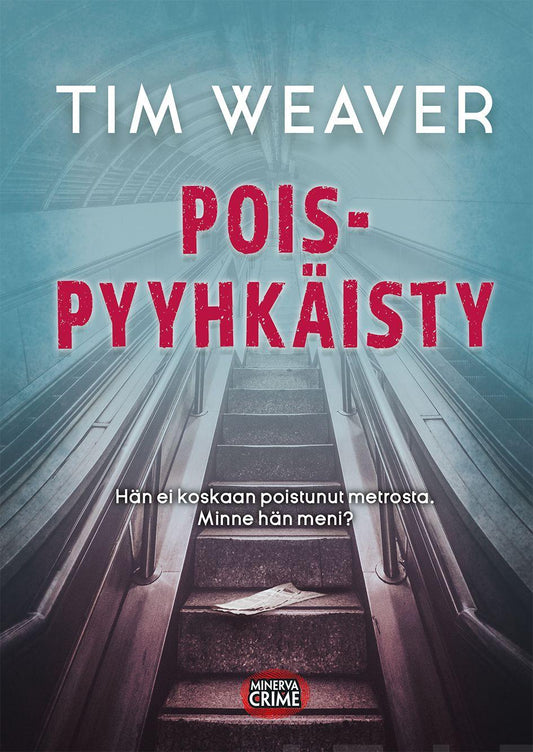 Etukansi. Tim Weaver. Poispyyhkäisty.