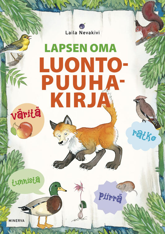 Etukansi. Laila Nevakivi. Laila Nevakivi. Lapsen oma luontopuuhakirja.
