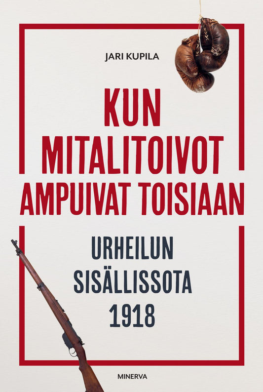 Etukansi. Jari Kupila. Kun mitalitoivot ampuivat toisiaan.
