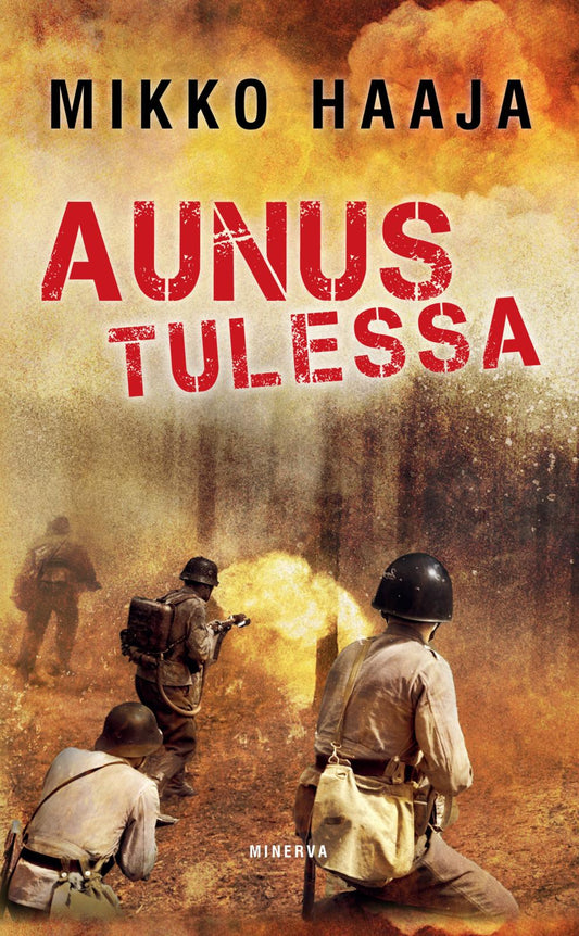 Etukansi. Mikko Haaja. Aunus tulessa.