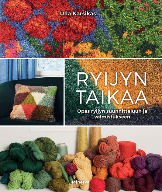 Etukansi. Ulla Karsikas. Ryijyn taikaa.