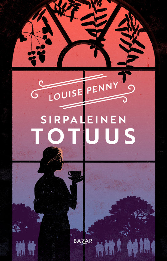 Etukansi. Louise Penny. Sirpaleinen totuus.