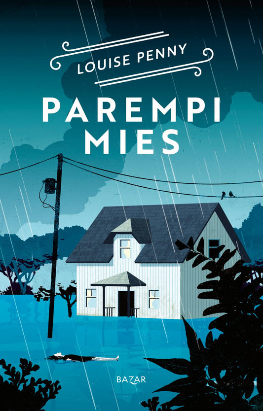 Etukansi. Louise Penny. Parempi mies.