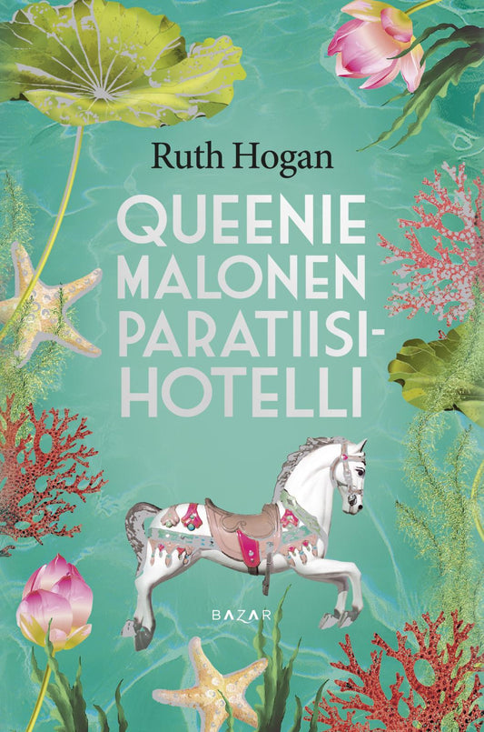 Etukansi. Ruth Hogan. Queenie Malonen Paratiisihotelli.