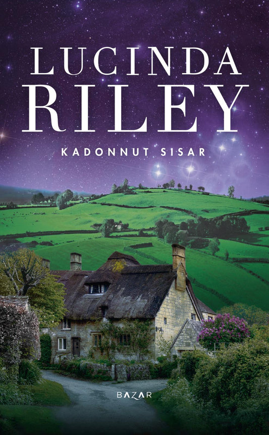 Etukansi. Lucinda Riley. Kadonnut sisar.