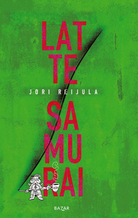 Etukansi. Jori Reijula. Lattesamurai.