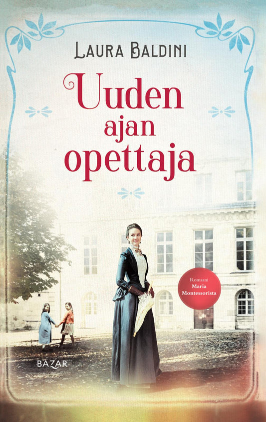 Etukansi. Laura Baldini. Uuden ajan opettaja.