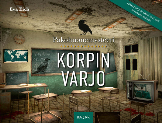 Etukansi. Eva Eich. Marielle Enders. Pakohuonemysteeri: Korpin varjo.