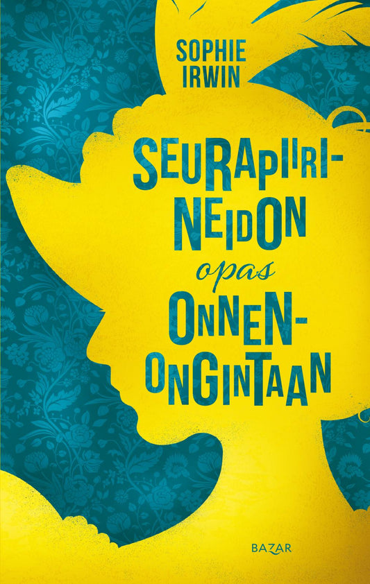 Etukansi. Sophie Irwin. Seurapiirineidon opas onnenongintaan.