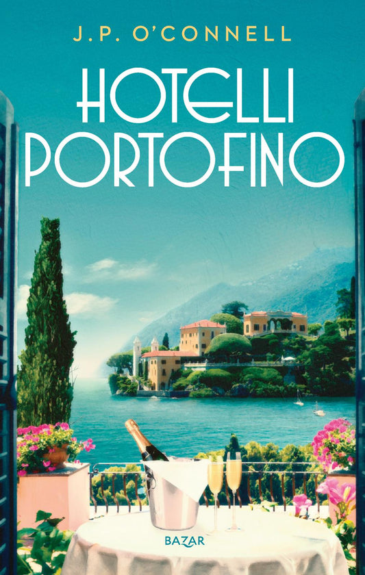 Etukansi. J. P. O'Connell. Hotelli Portofino.