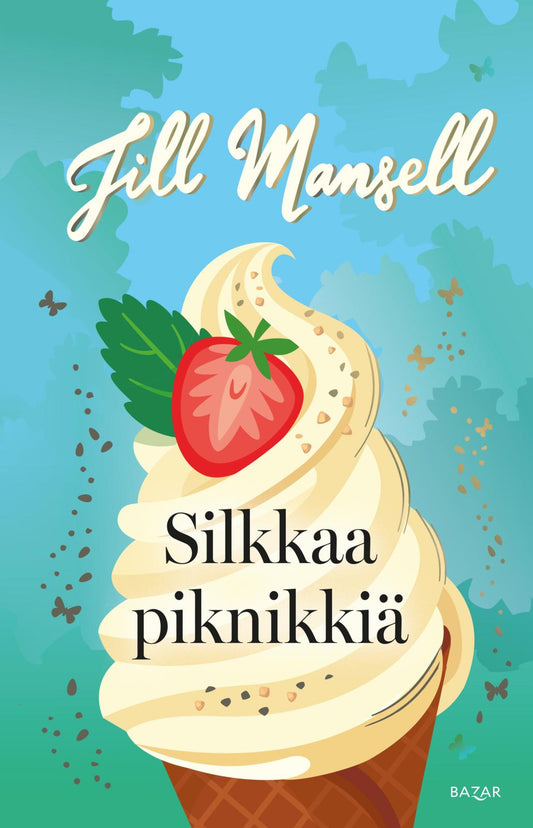 Etukansi. Jill Mansell. Silkkaa piknikkiä.