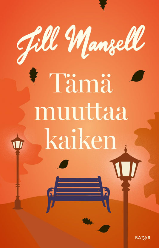 Etukansi. Jill Mansell. Tämä muuttaa kaiken.