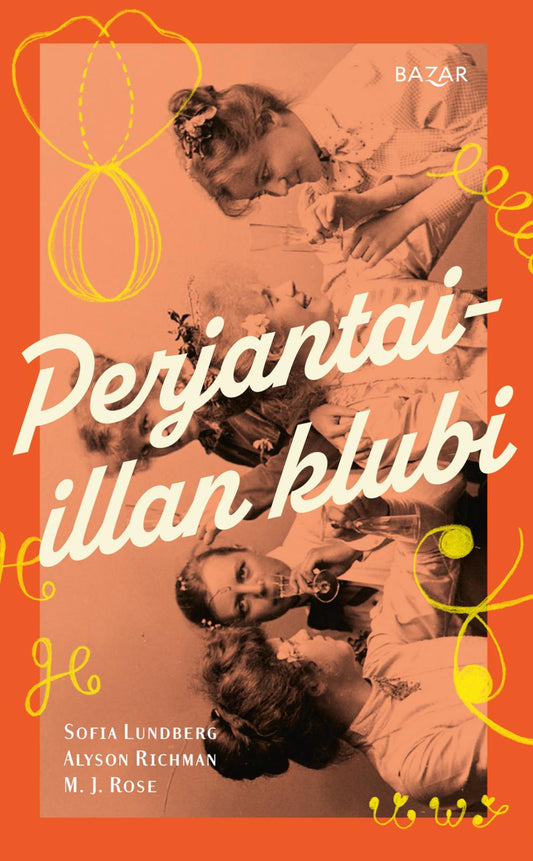 Etukansi. Sofia Lundberg. Alyson Richman. M. J. Rose. Perjantai-illan klubi.