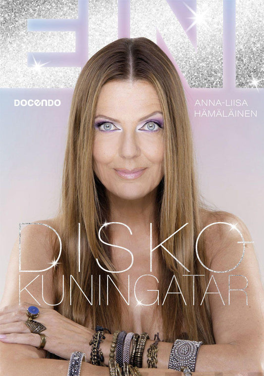 Etukansi. Anna-Liisa Hämäläinen. Diskokuningatar Eini.