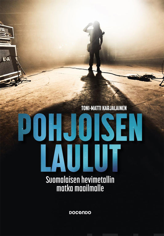 Etukansi. Toni-Matti Karjalainen. Pohjoisen laulut.
