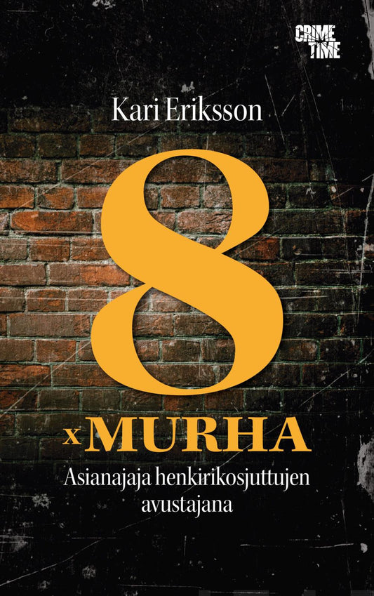 Etukansi. Kari Eriksson. 8 x murha.