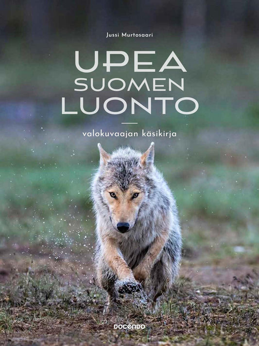 Etukansi. Jussi Murtosaari. Upea Suomen luonto.