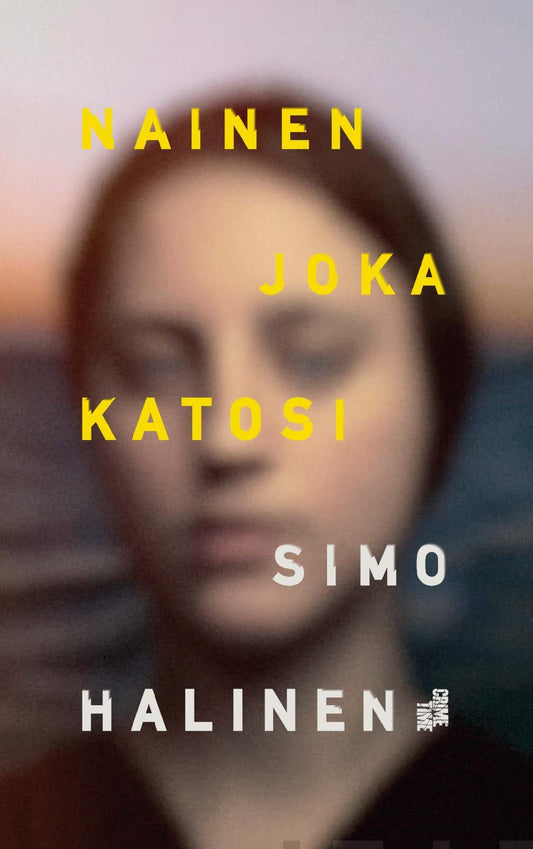 Etukansi. Simo Halinen. Nainen joka katosi.