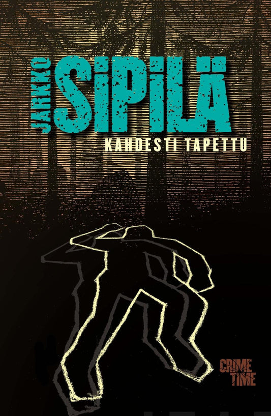 Etukansi. Jarkko Sipilä. Kahdesti tapettu.