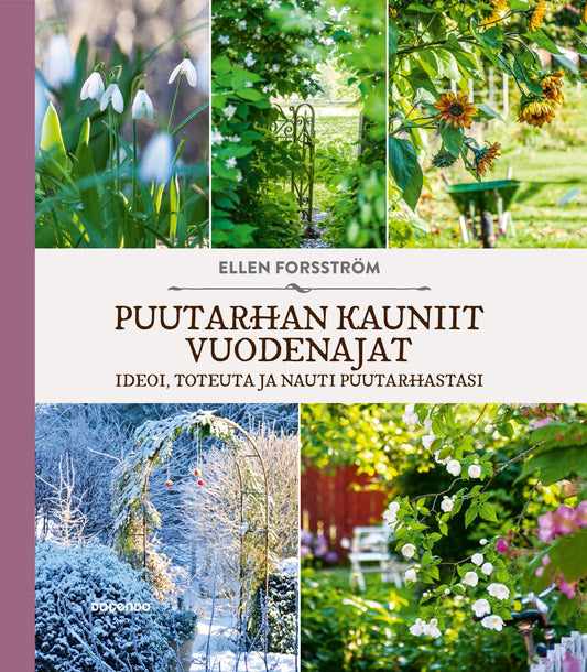 Etukansi. Ellen Forsström. Puutarhan kauniit vuodenajat.