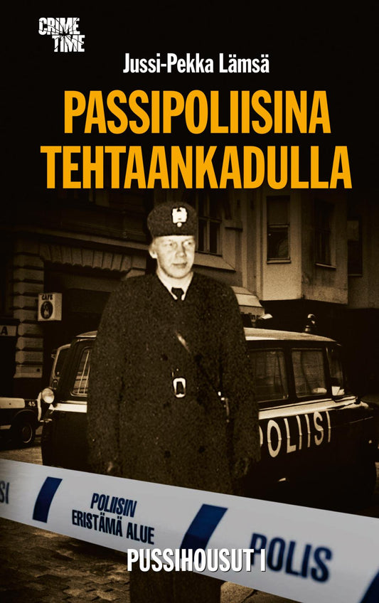 Etukansi. Jussi-Pekka Lämsä. Passipoliisina Tehtaankadulla.