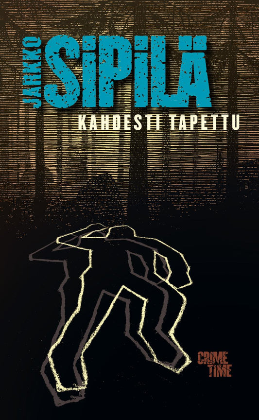 Etukansi. Jarkko Sipilä. Kahdesti tapettu.