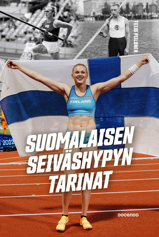 Etukansi. Teijo Piilonen. Suomalaisen seiväshypyn tarinat.