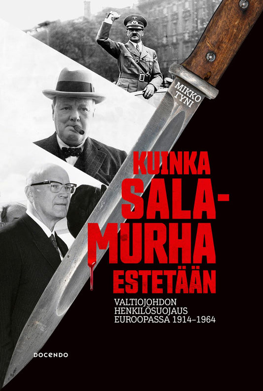Etukansi. Mikko Tyni. Kuinka salamurha estetään.