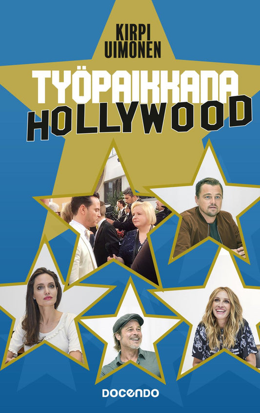 Etukansi. Kirpi Uimonen. Työpaikkana Hollywood.