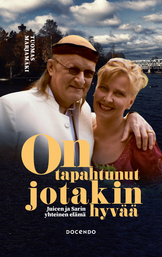 Etukansi. Tuomas Marjamäki. Sari Leskinen. On tapahtunut jotakin hyvää.