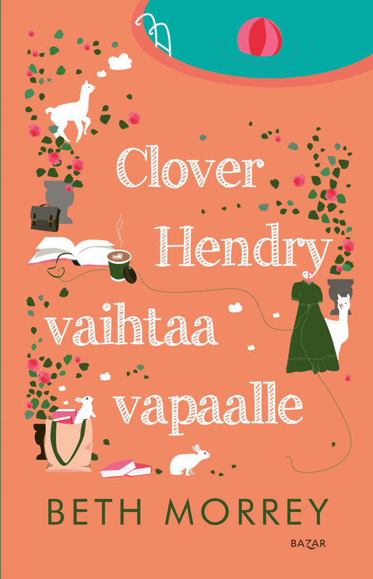 Etukansi. Beth Morrey. Clover Hendry vaihtaa vapaalle.