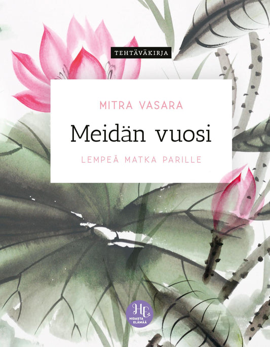 Etukansi. Mitra Vasara. Meidän vuosi.